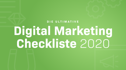 Die ultimative Digital Marketing Checkliste + Kostenloses PDF (komplettes Update für 2020)