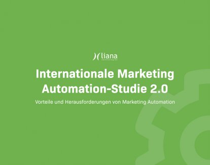 Internationale Marketing-Automatisierungs-Studie Liana Technologies